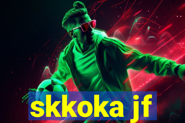 skkoka jf